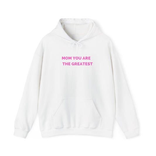 Be the greatest, Mothers day hoodie