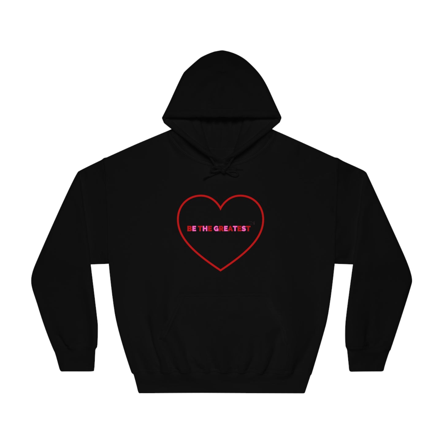 Love Motivational Unisex Hoodie – "Be The Greatest"