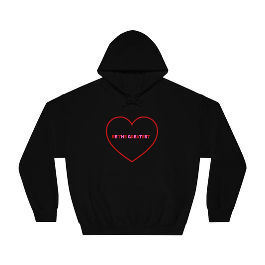 Love Motivational Unisex Hoodie – "Be The Greatest"